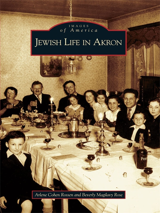 Title details for Jewish Life in Akron by Arlene Cohen Rossen - Available